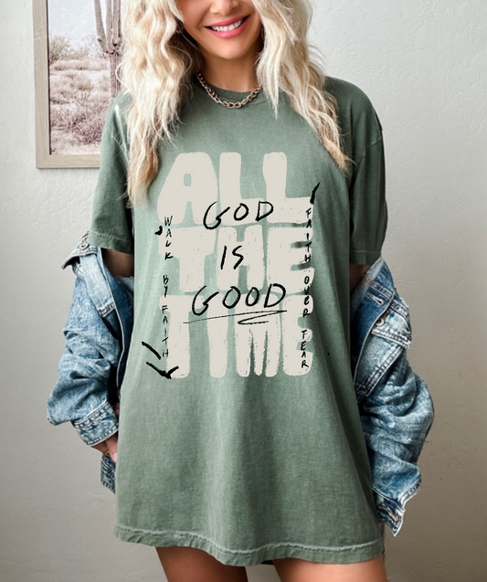 God is Good All the Time Comfort Colors