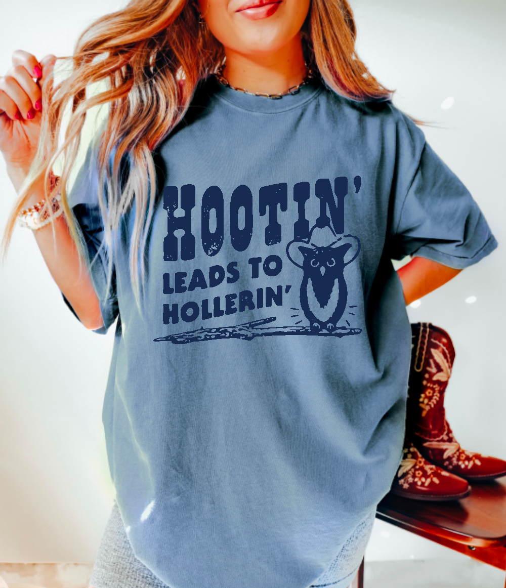 Hootin Leads to Hollerin' Comfort Colors