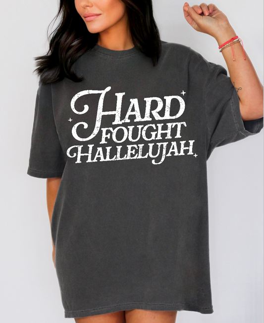 Hard Fought Hallelujah  Comfort Colors