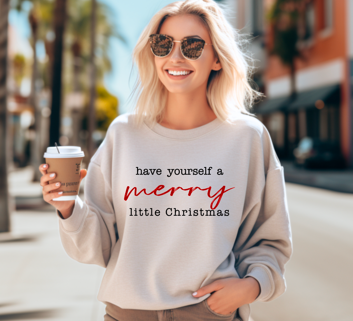 Have yourself a merry little Christmas crewneck sweatshirt