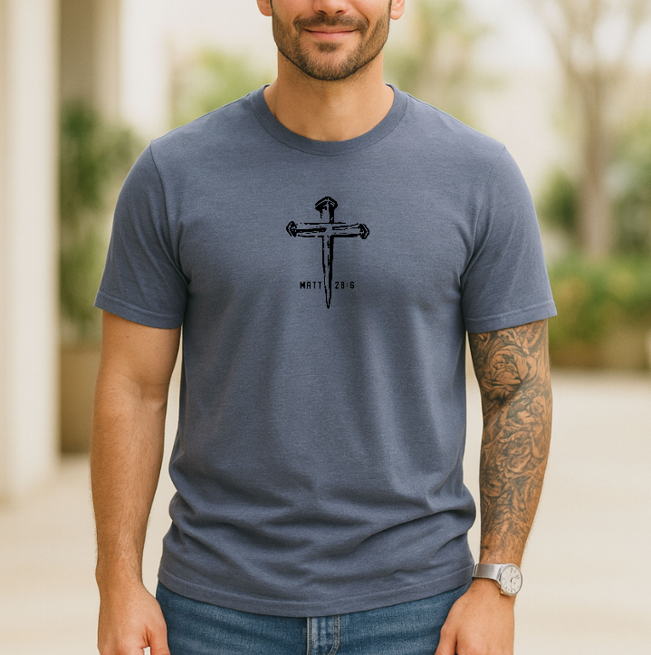 Matthew 28:6 Nails short sleeve