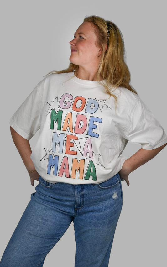 God Made Me a Mama