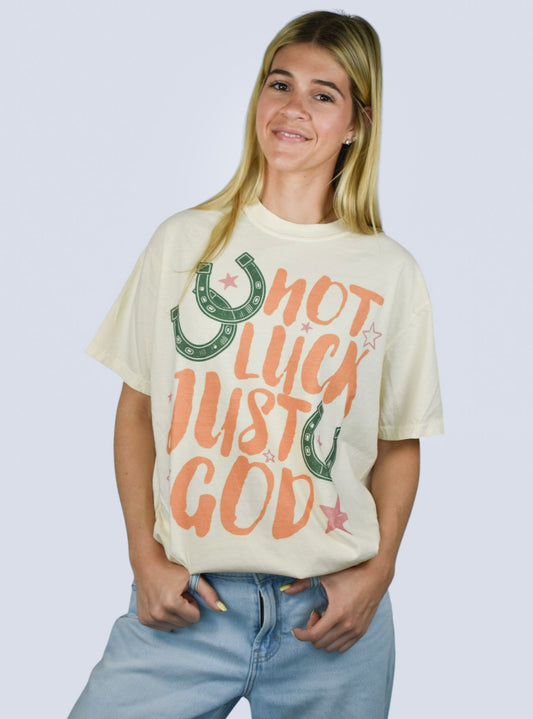 Not Luck Just God — Comfort Colors tee