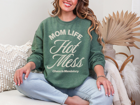 Mom Life Hot Mess Crewneck Sweatshirt