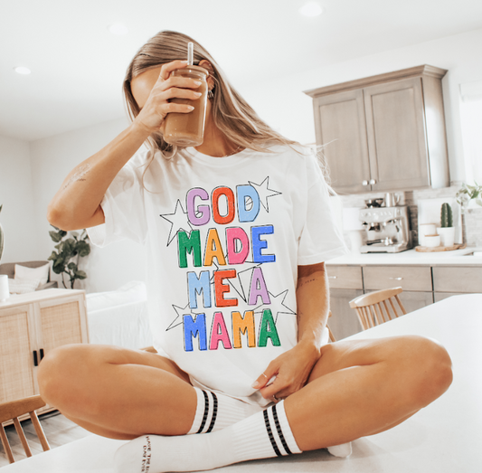 God Made Me a Mama
