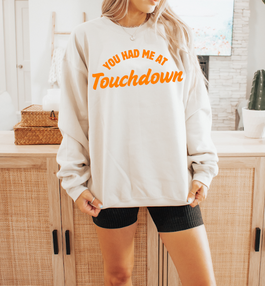 You Had Me At Touchdown Crewneck Sweatshirt
